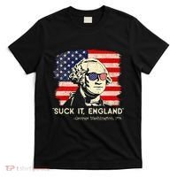 Suck It England Funny 4th of July Funny George Washington T-Shirt thumb 0