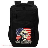 Suck It England Funny 4th of July Funny George Washington Impact Tech Backpack thumb 0
