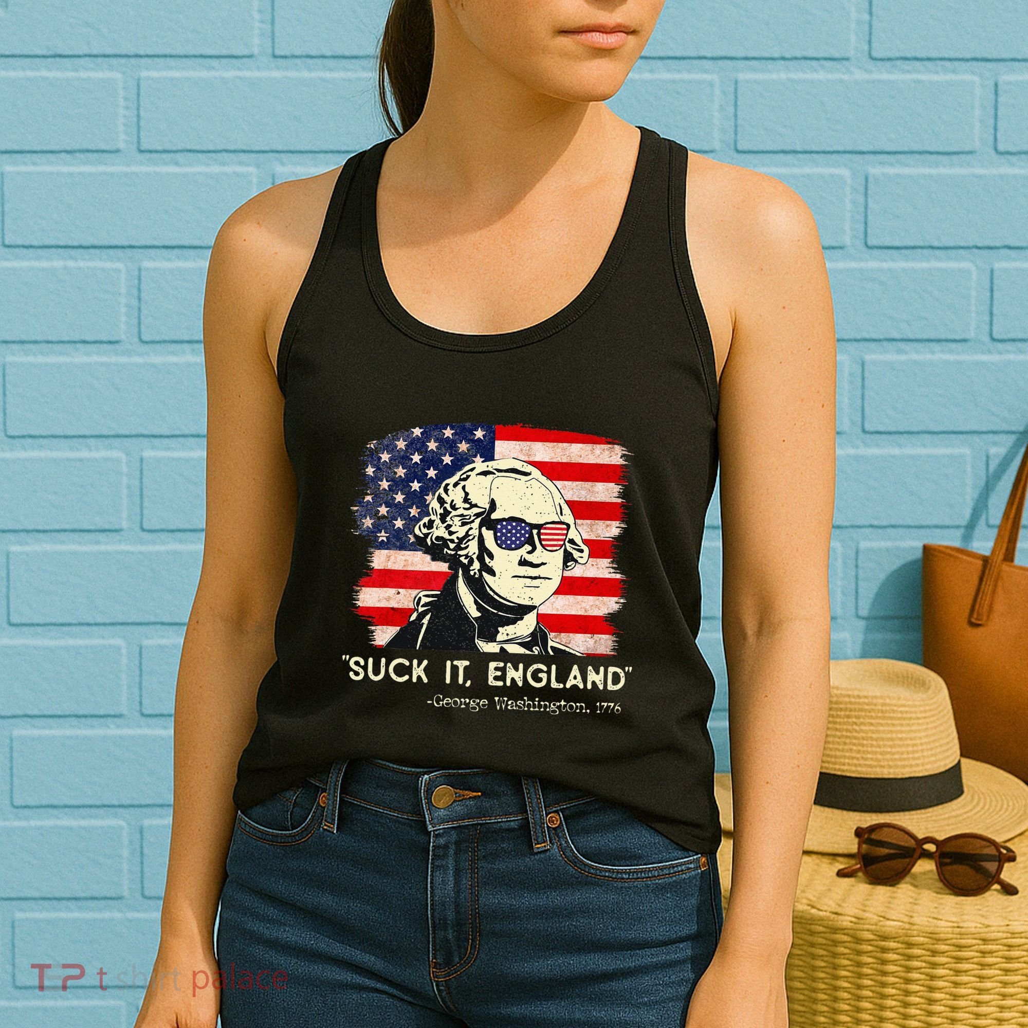 Suck It England Funny 4th of July Funny George Washington Women's Tank Top