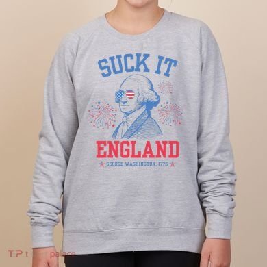 Suck It England Red White & Blue George Washington 4th July Women's Sweatshirt