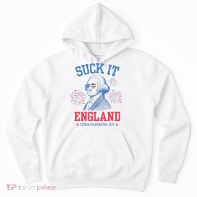 Suck It England Red White & Blue George Washington 4th July Hoodie