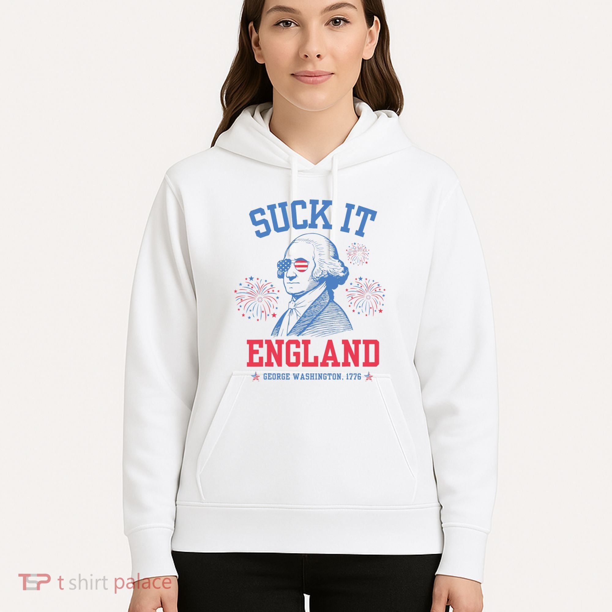 Suck It England Red White & Blue George Washington 4th July Hoodie