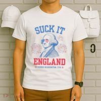 Suck It England Red White & Blue George Washington 4th July T-Shirt thumb 6
