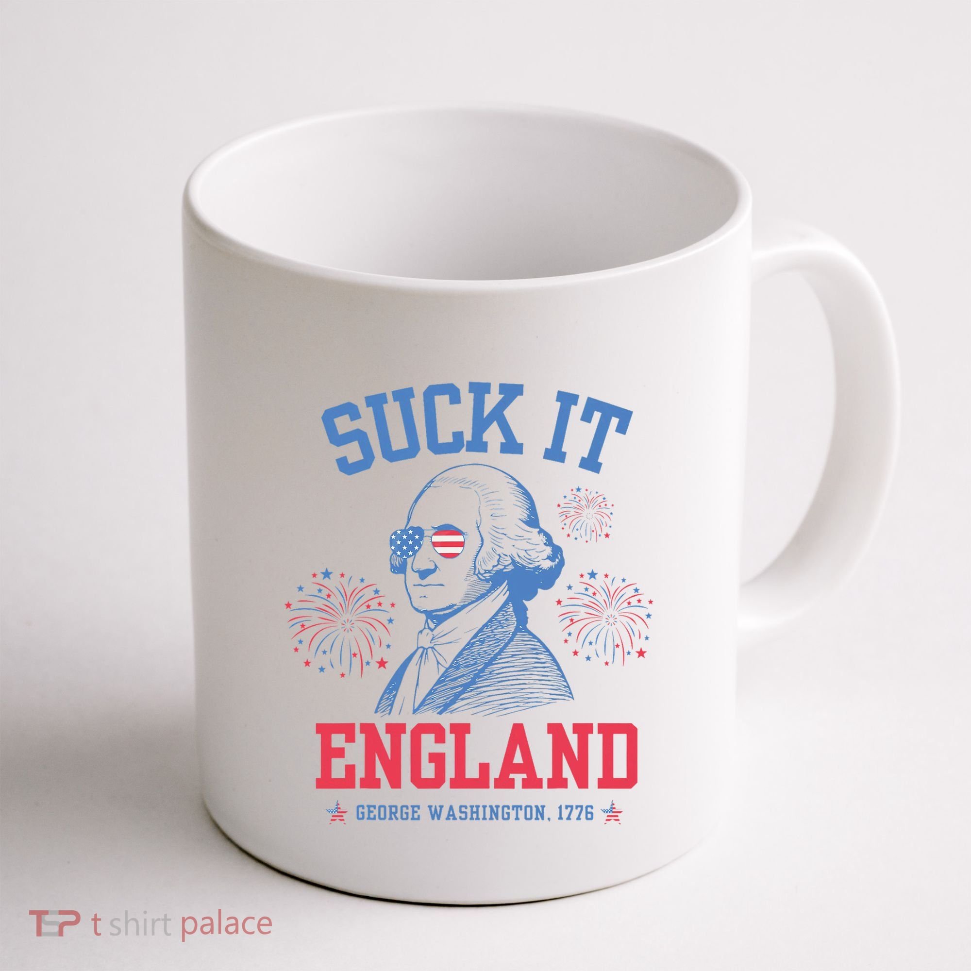 Suck It England Red White & Blue George Washington 4th July Coffee Mug