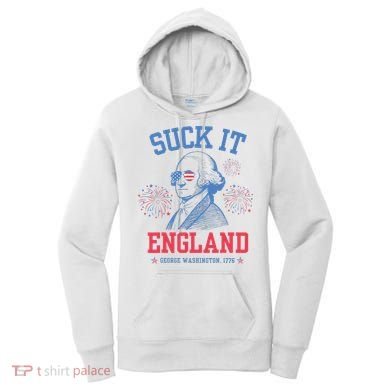 Suck It England Red White & Blue George Washington 4th July Women's Hoodie