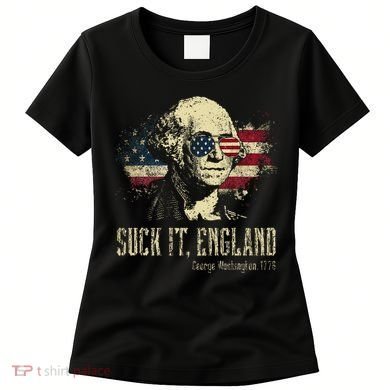 Suck It England Funny George Washington 1776 Usa Women's T-Shirt