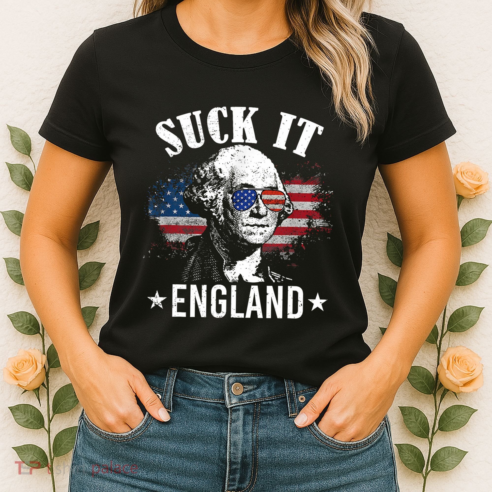 Suck It England Funny 4th Of July George Washington Women's T-Shirt