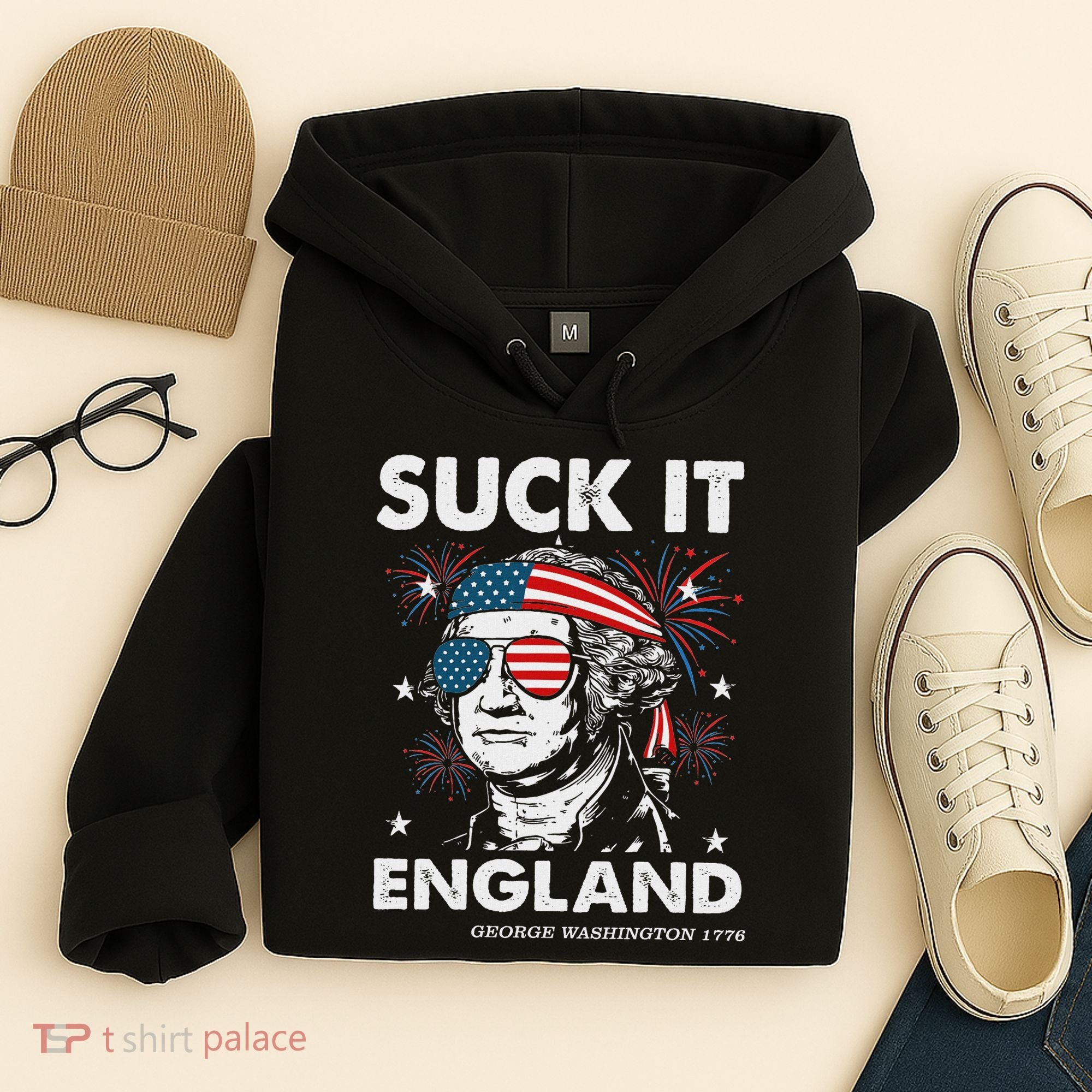 Suck It England Funny 4th July George Washington Hoodie