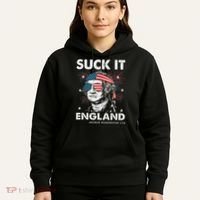 Suck It England Funny 4th July George Washington Hoodie thumb 5