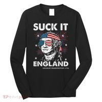 Suck It England Funny 4th July George Washington Long Sleeve Shirt thumb 0