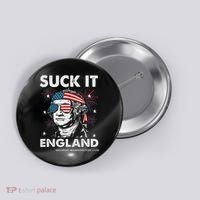 Suck It England Funny 4th July George Washington Button thumb 0