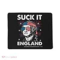 Suck It England Funny 4th July George Washington Mousepad thumb 0