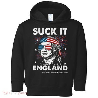 Suck It England Funny 4th July George Washington Toddler Hoodie