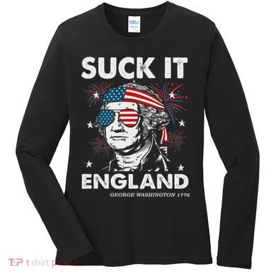 Suck It England Funny 4th July George Washington Women's Long Sleeve Shirt
