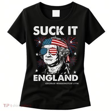 Suck It England Funny 4th July George Washington Women's T-Shirt