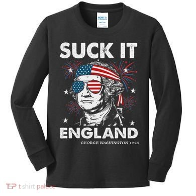 Suck It England Funny 4th July George Washington Kids Long Sleeve Shirt