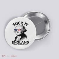 Suck It England Funny 4th Of July George Washington 1776 Button thumb 0