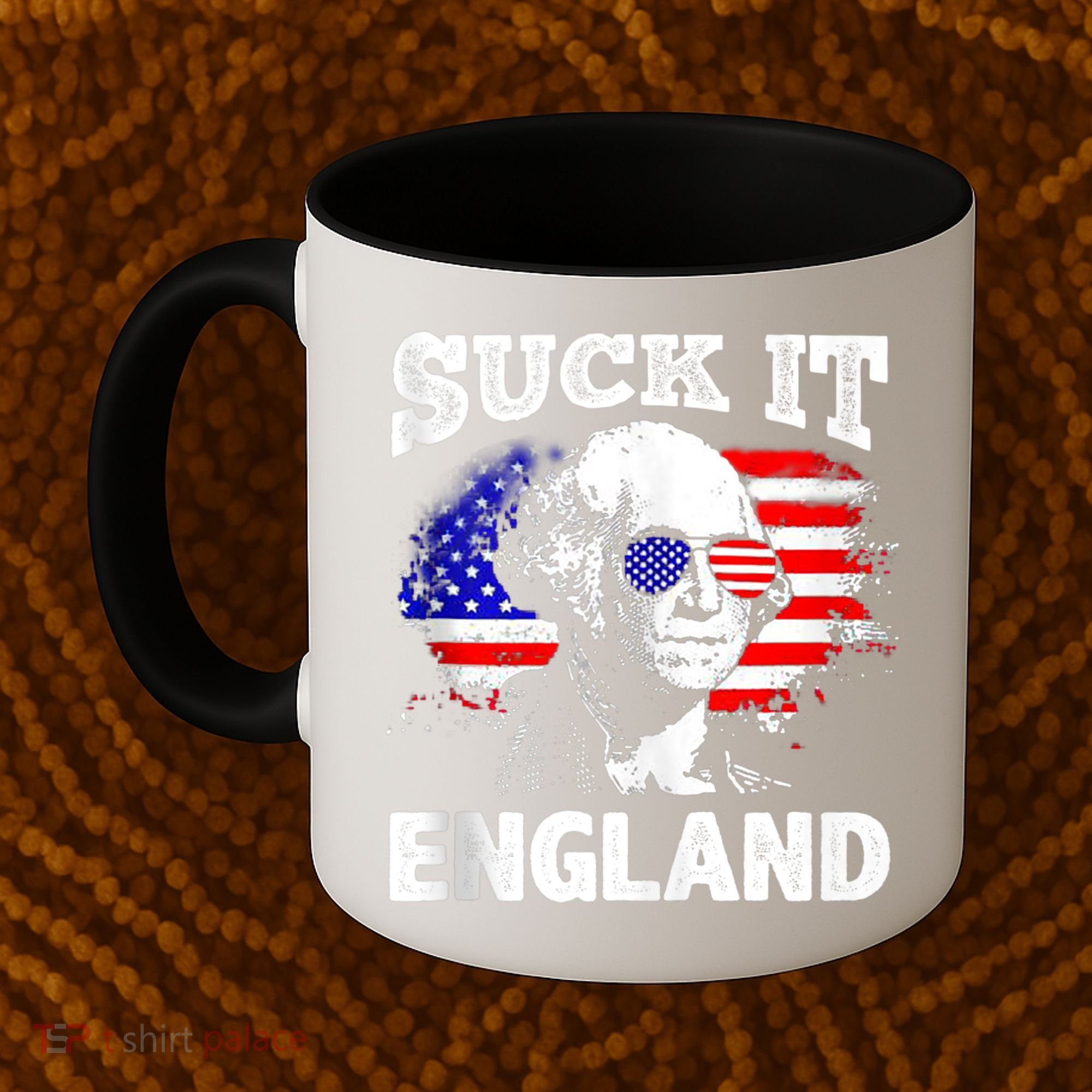 Suck It England Funny 4th Of July Flag Patriotic Coffee Mug