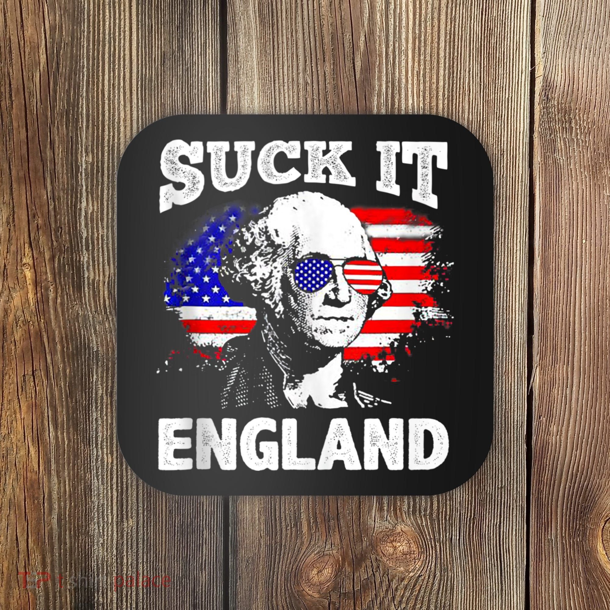 Suck It England Funny 4th Of July Flag Patriotic Coaster