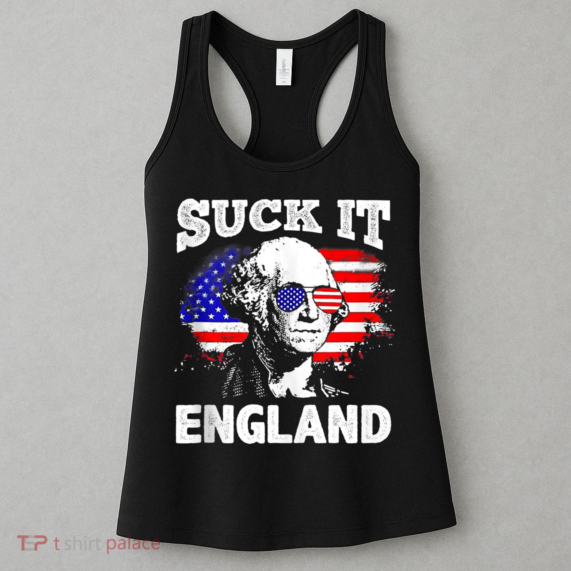 Suck It England Funny 4th Of July Flag Patriotic Women's Tank Top