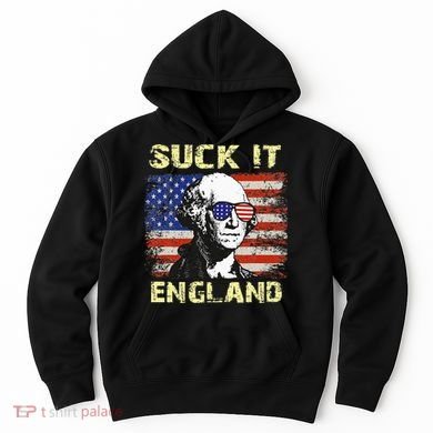Suck It England Funny George Washington Hoodie