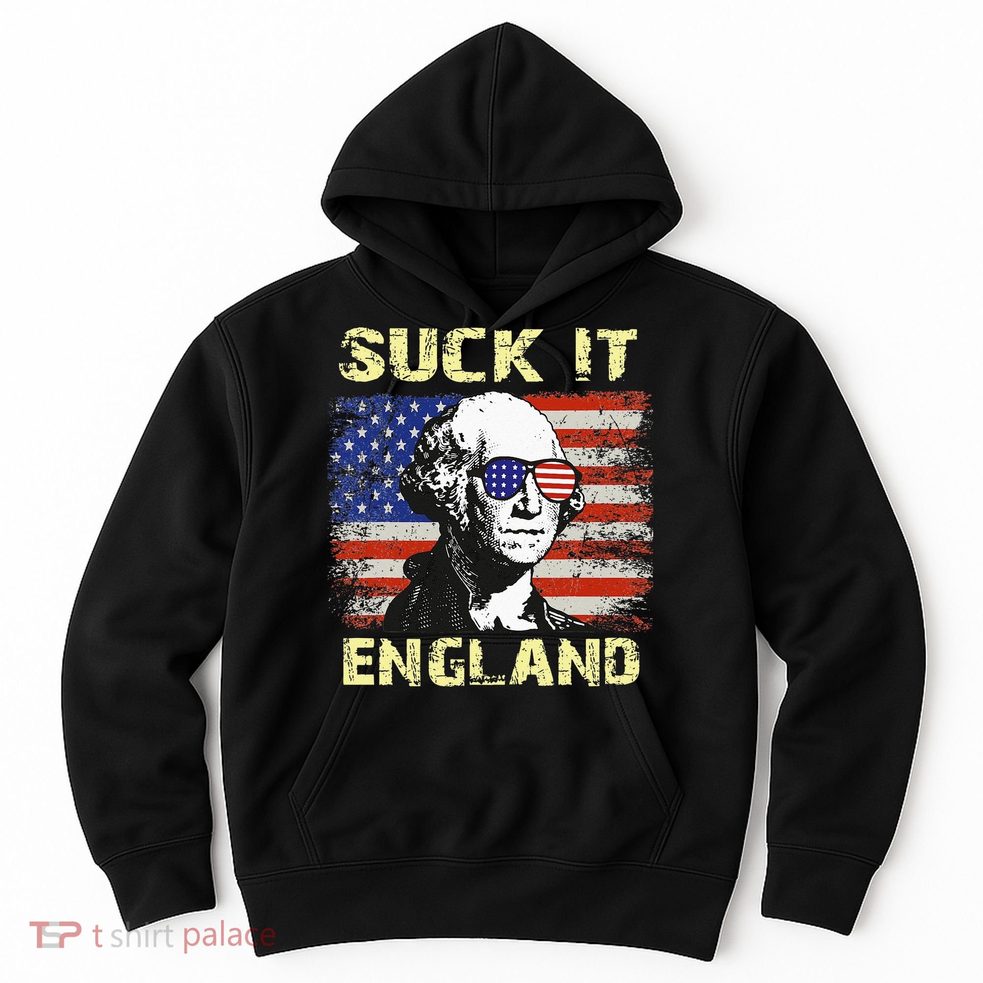 Suck It England Funny George Washington Hoodie