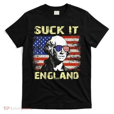 Suck It England Funny George Washington T-Shirt