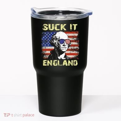 Suck It England Funny George Washington Tumbler
