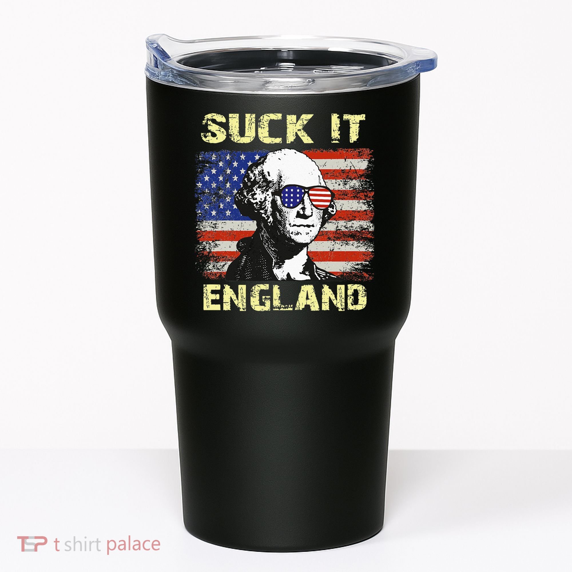 Suck It England Funny George Washington Tumbler