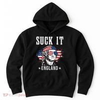 Suck It England Funny George Washington Funny Hoodie thumb 0
