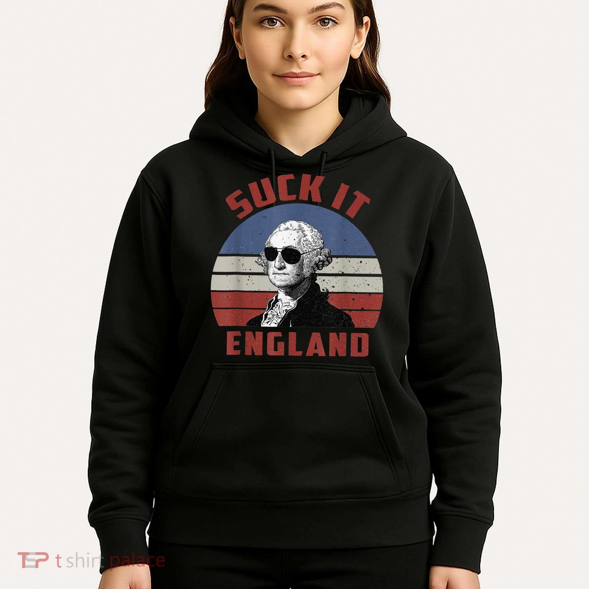 Suck It England Funny 4th of July Hoodie