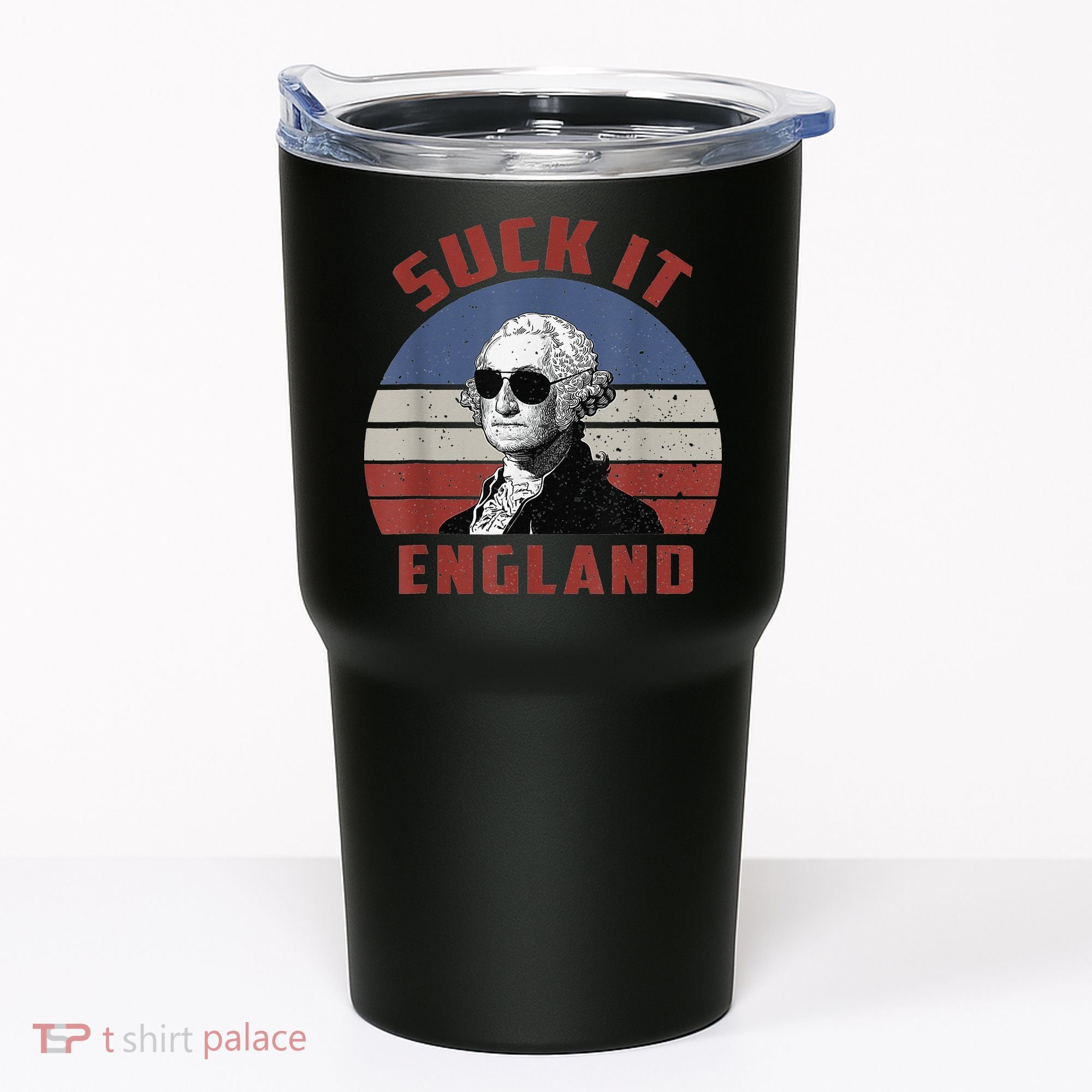 Suck It England Funny 4th of July Tumbler