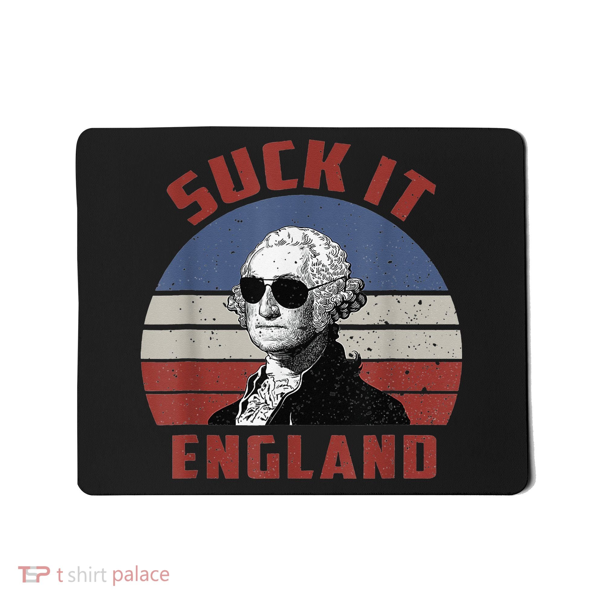 Suck It England Funny 4th of July Mousepad