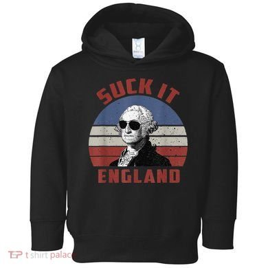 Suck It England Funny 4th of July Toddler Hoodie