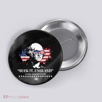 Suck It England George Washington 1776 Button thumb 0
