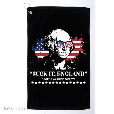 Suck It England George Washington 1776 Golf Towel
