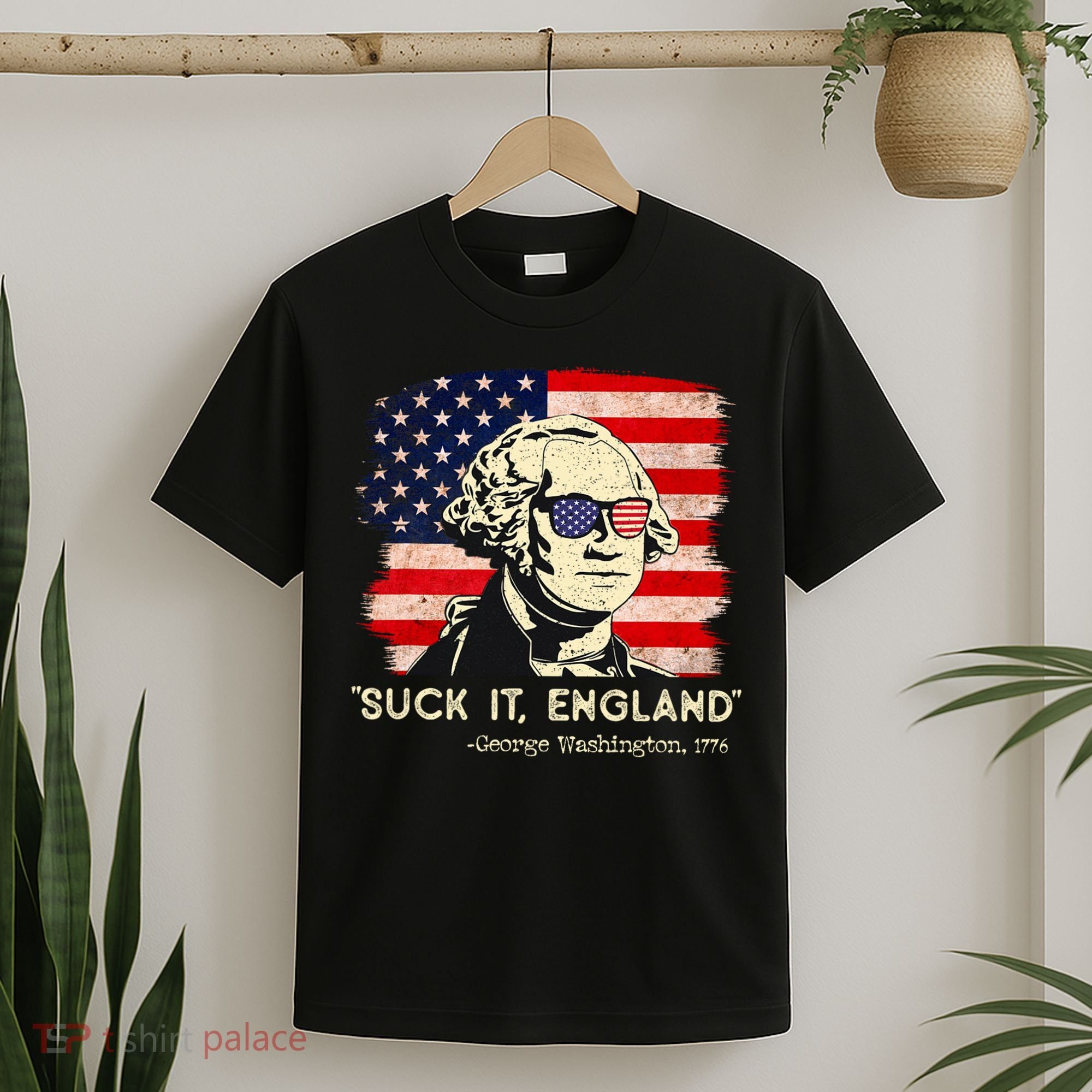Suck It England Funny 4th Of July Funny George Washington T-Shirt