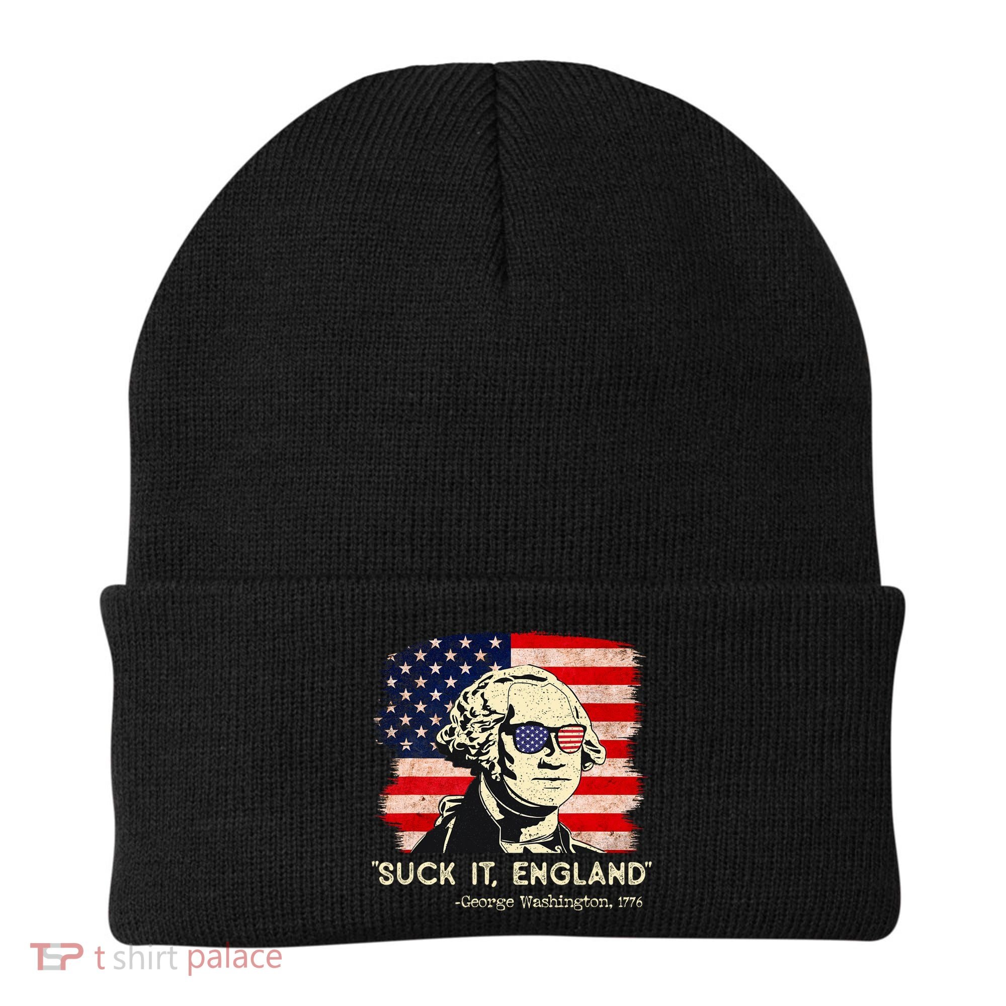 Suck It England Funny 4th Of July Funny George Washington Beanie