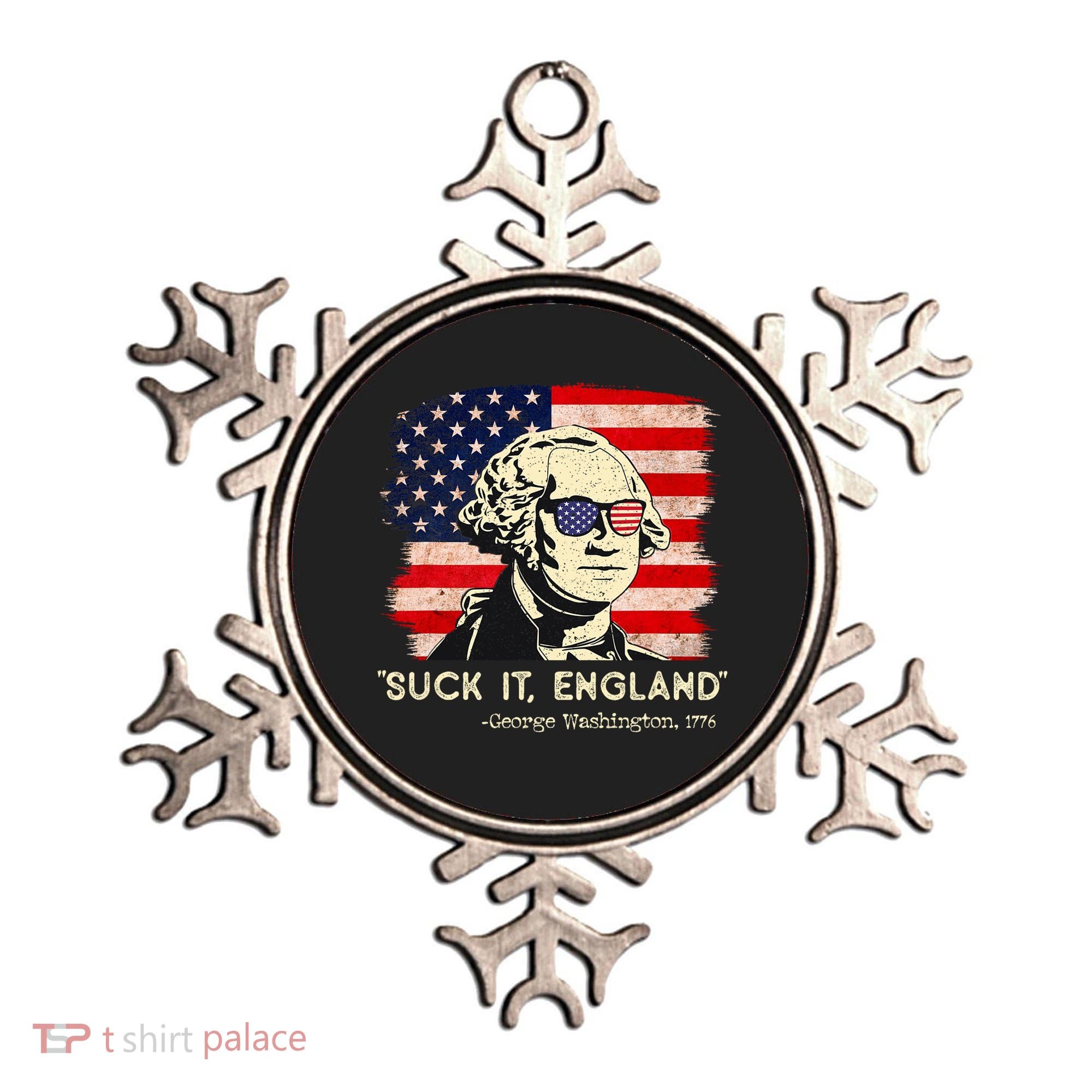 Suck It England Funny 4th Of July Funny George Washington Ornament