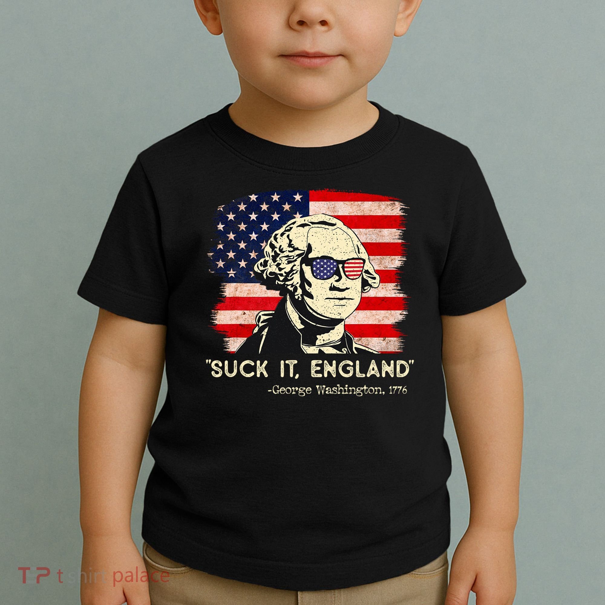 Suck It England Funny 4th Of July Funny George Washington Toddler T-Shirt