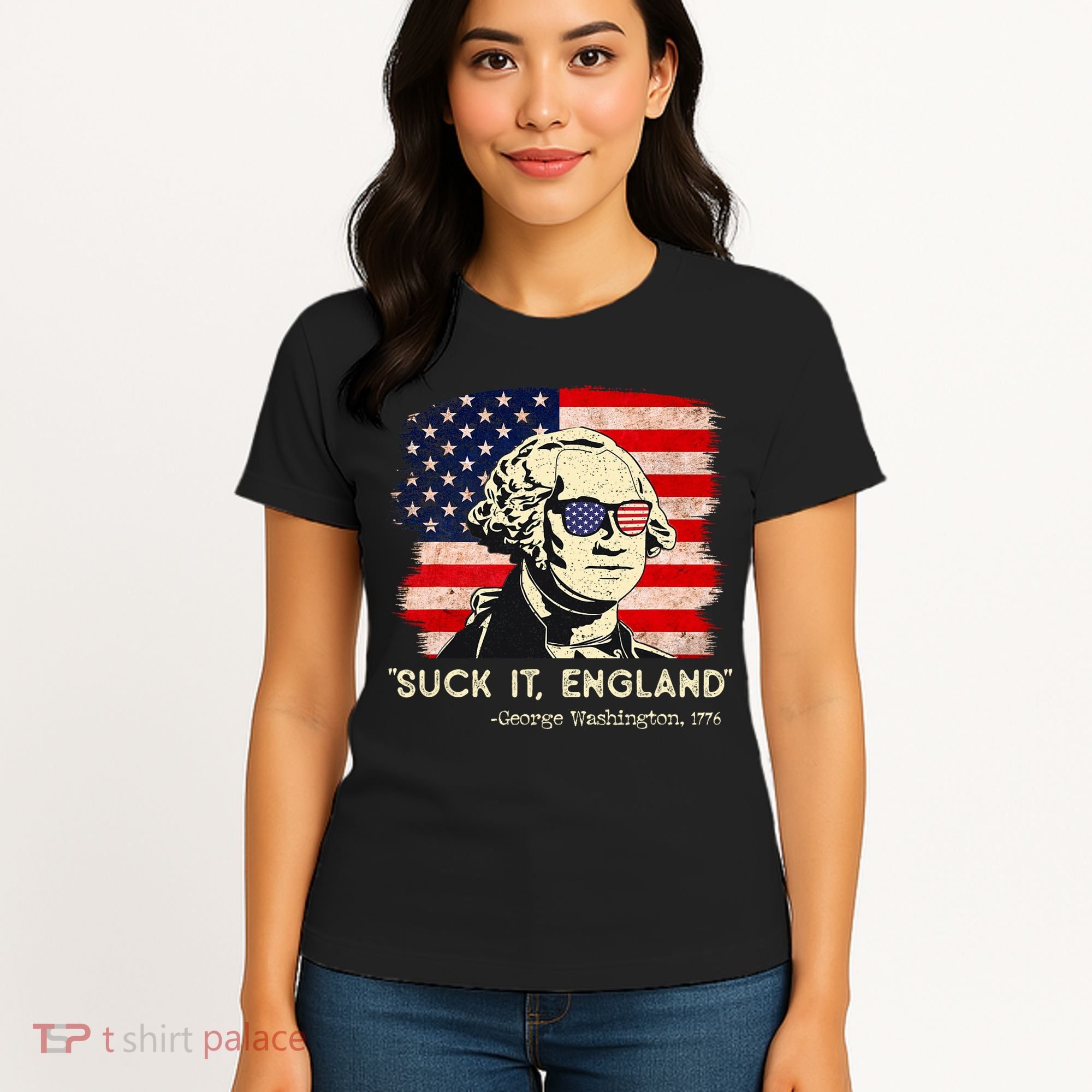 Suck It England Funny 4th Of July Funny George Washington Women's T-Shirt