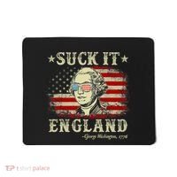 Suck It England Funny 4th Of July George Washington 1776 Mousepad thumb 0