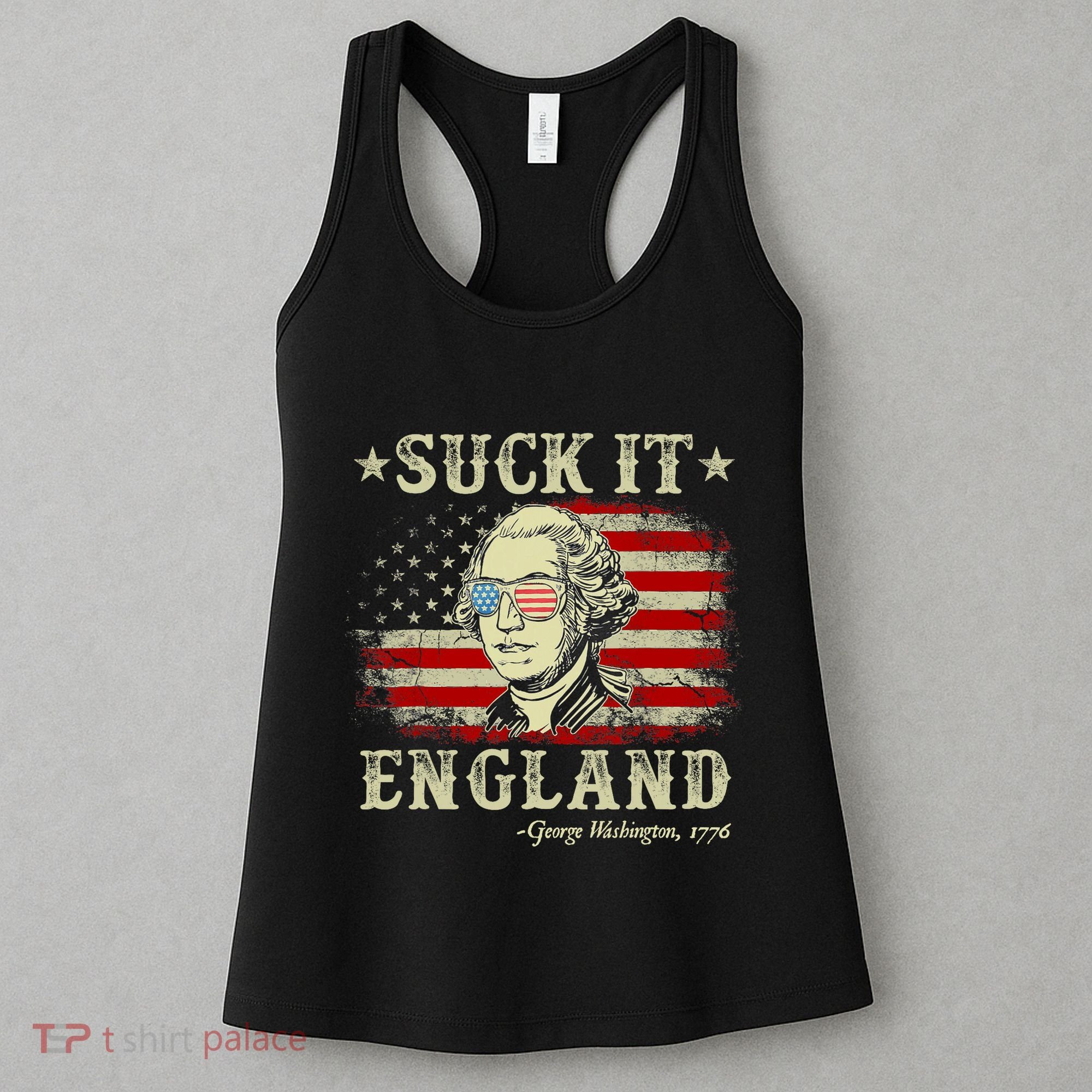 Suck It England Funny 4th Of July George Washington 1776 Women's Tank Top