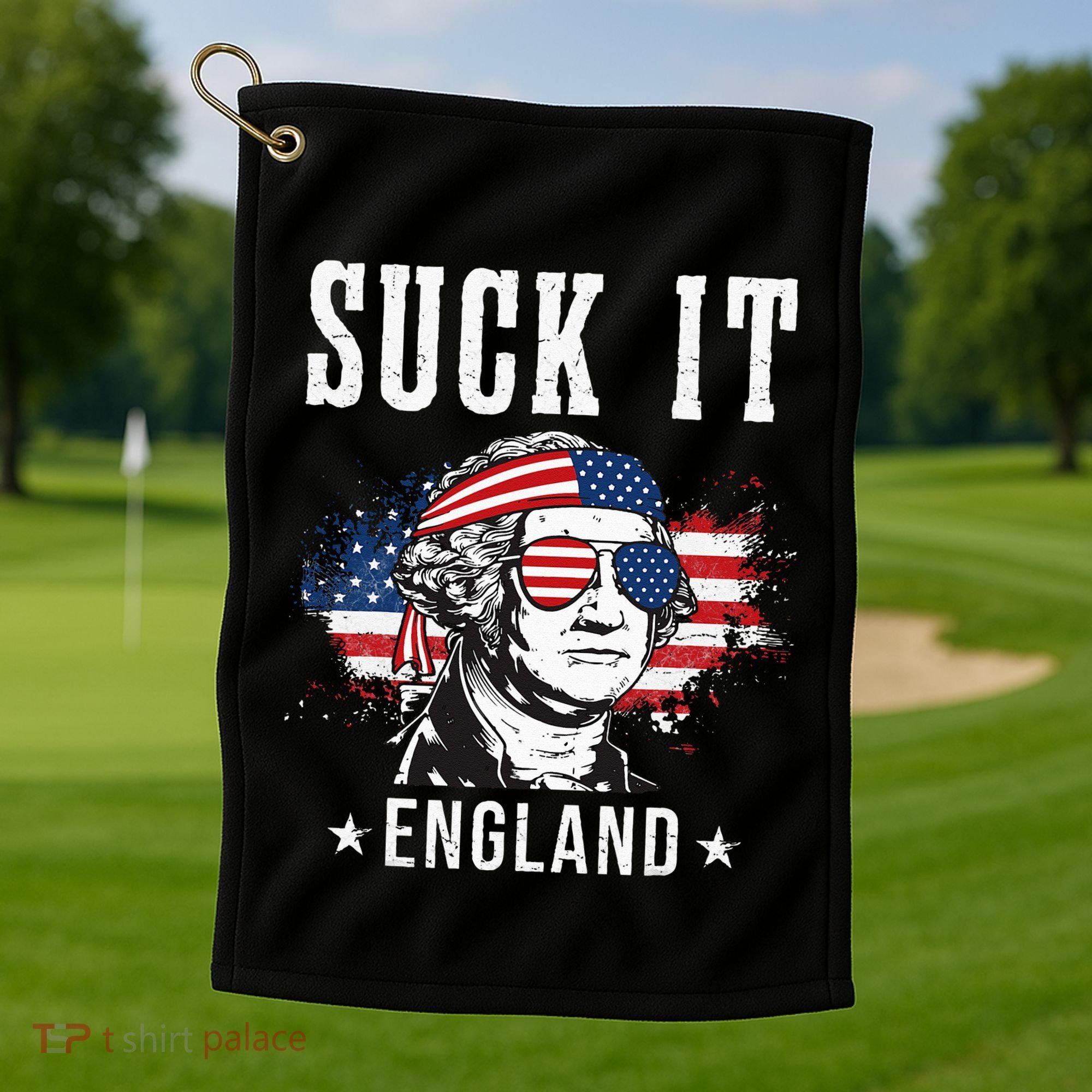 Suck It England Funny 4th of July George Washington Funny Golf Towel