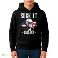 Suck It England Funny 4th of July President American Kids Hoodie thumb 4