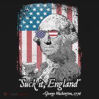 Suck It England Funny 4th of July George Washington 1776 T-Shirt thumb 7
