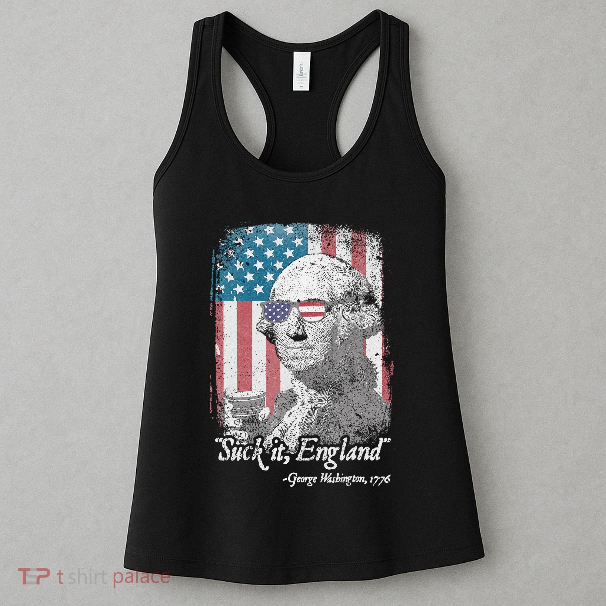 Suck It England Funny 4th of July George Washington 1776 Women's Tank Top
