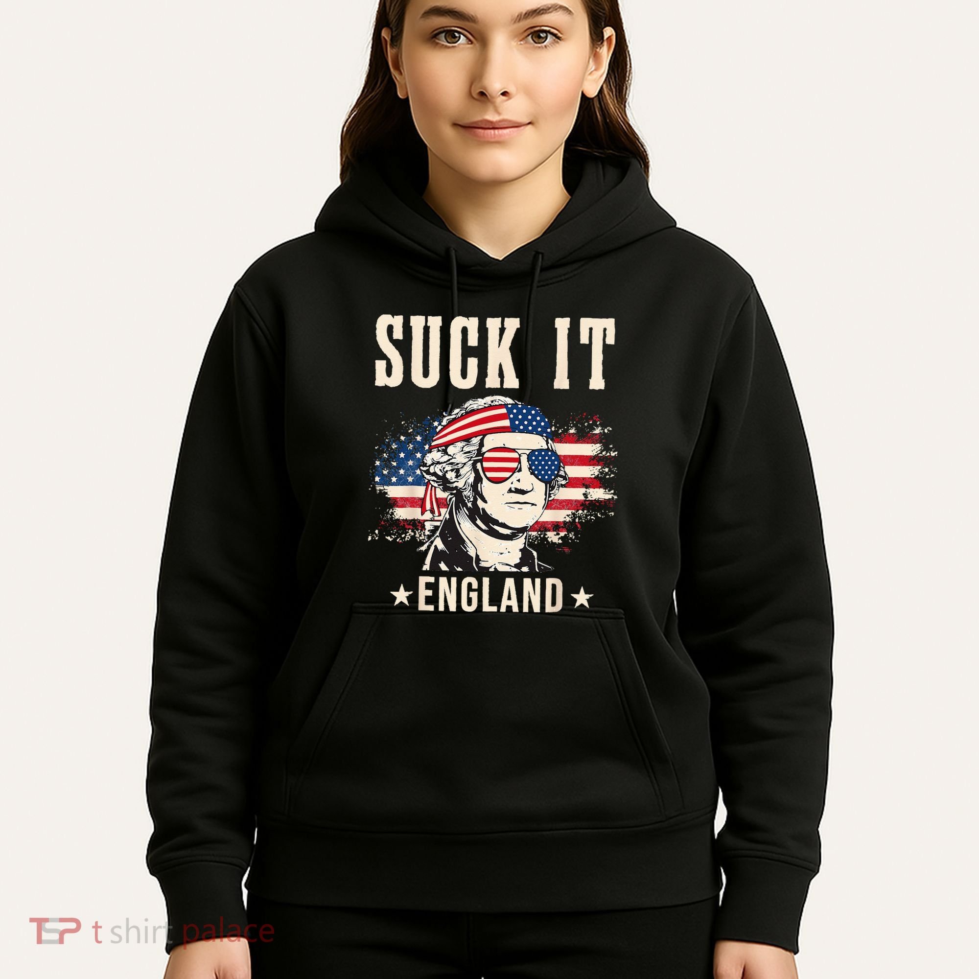 Suck It England Funny 4th Of July George Washington Hoodie