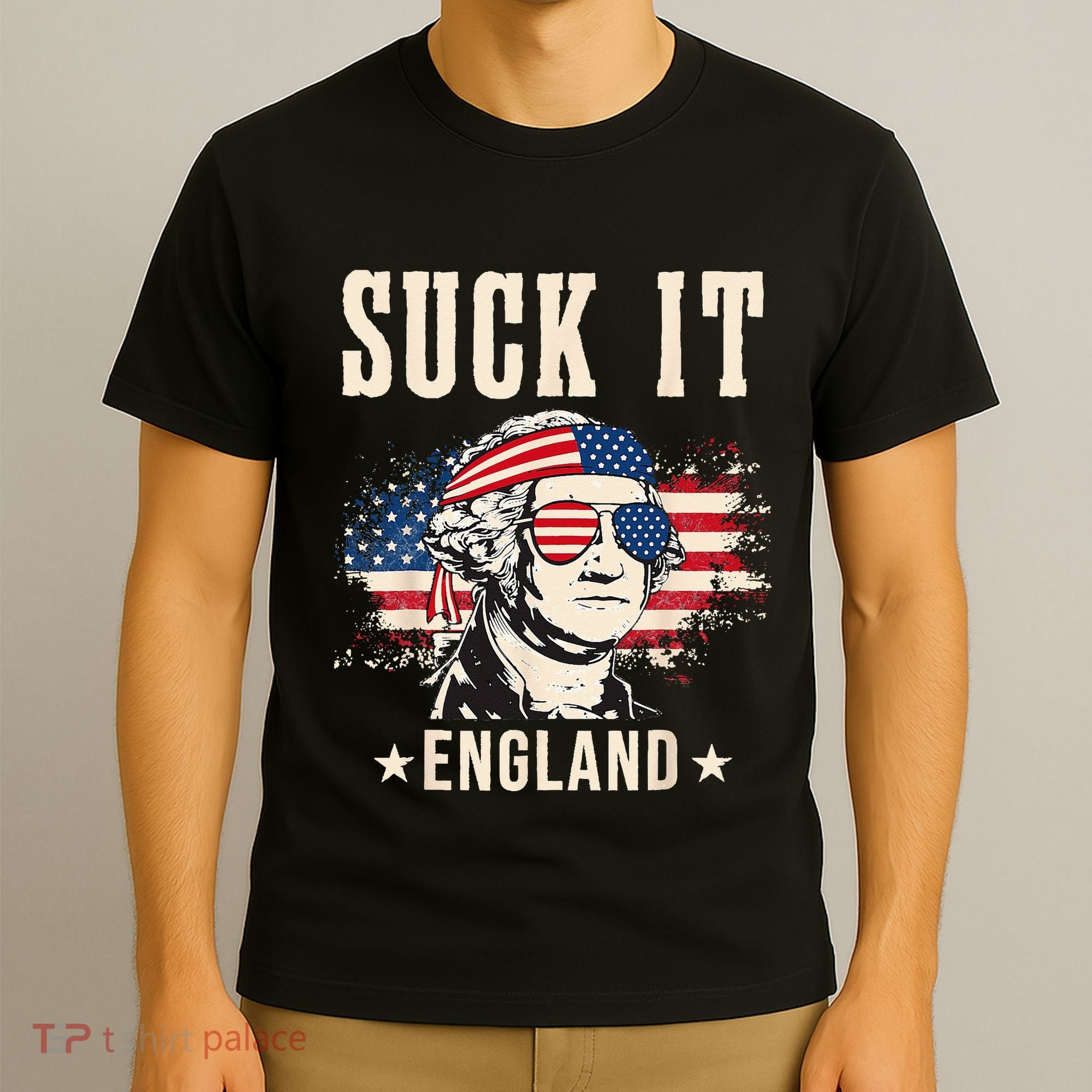 Suck It England Funny 4th Of July George Washington T-Shirt