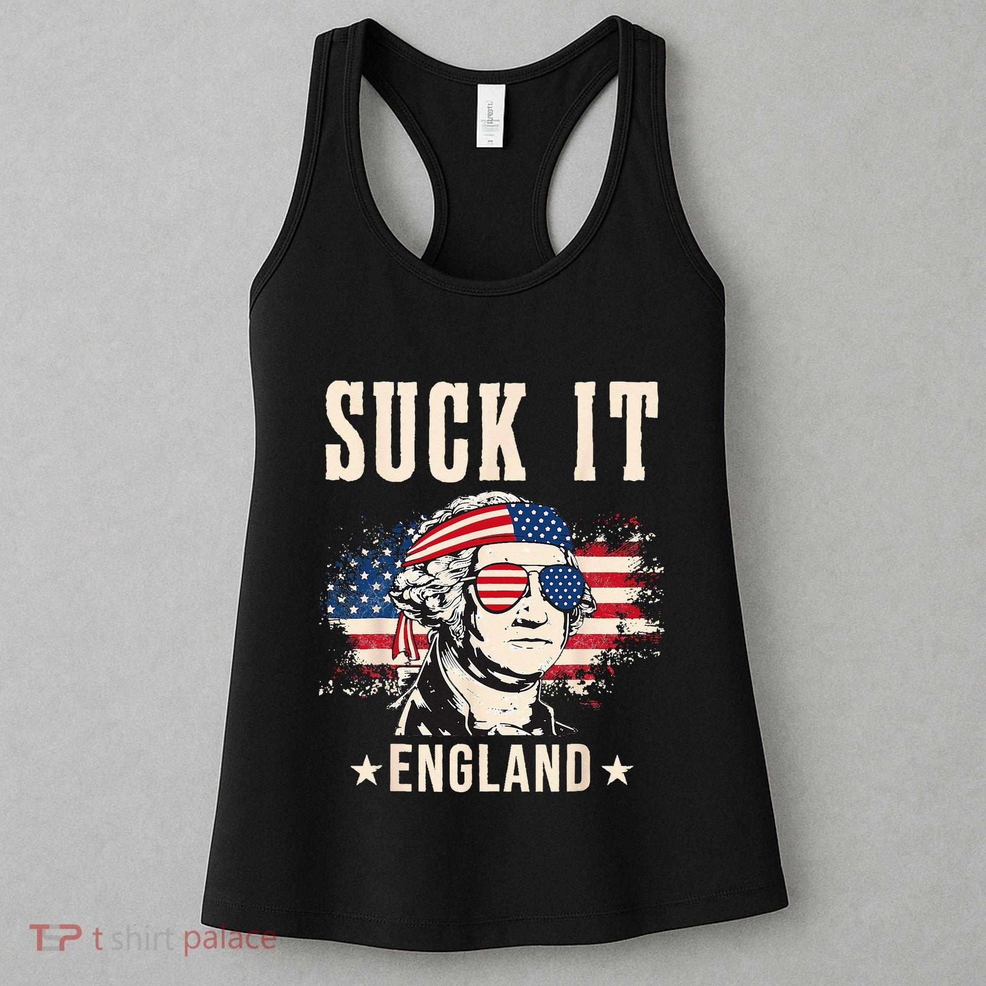 Suck It England Funny 4th Of July George Washington Women's Tank Top